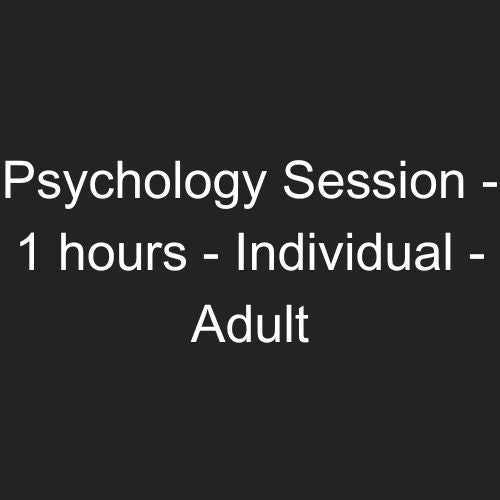 Psychology Session - 1 hours - Individual - Adult