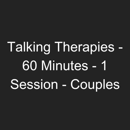 Talking Therapies  - 60 Minutes - 1 Session - Couples